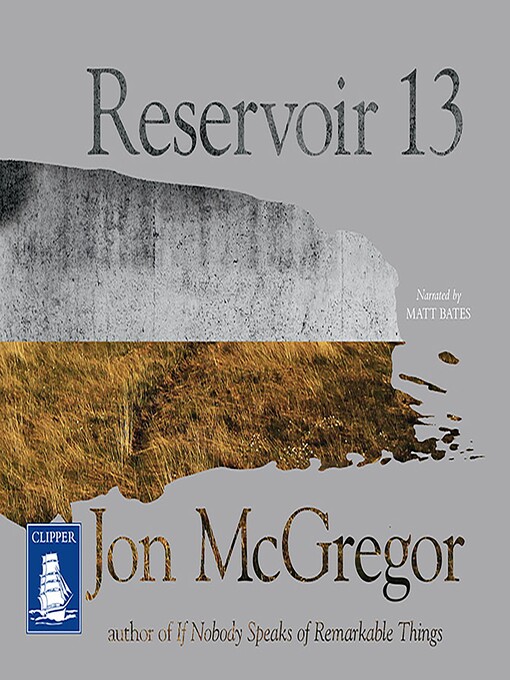 Title details for Reservoir 13 by Jon McGregor - Available